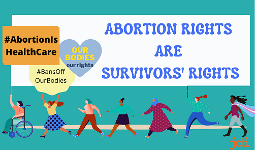 Abortion Rights are Survivors' Rights